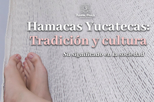 Hamacas Yucatecas: Tradición y Cultura - Su Significado en la Sociedad