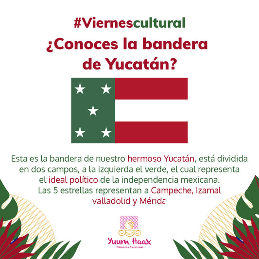 ¿Conoces la bandera de Yucatán?