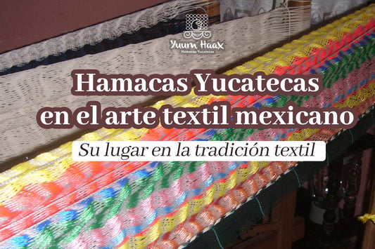 Hamacas Yucatecas en el Arte Textil Mexicano: Un Hilo de Tradición