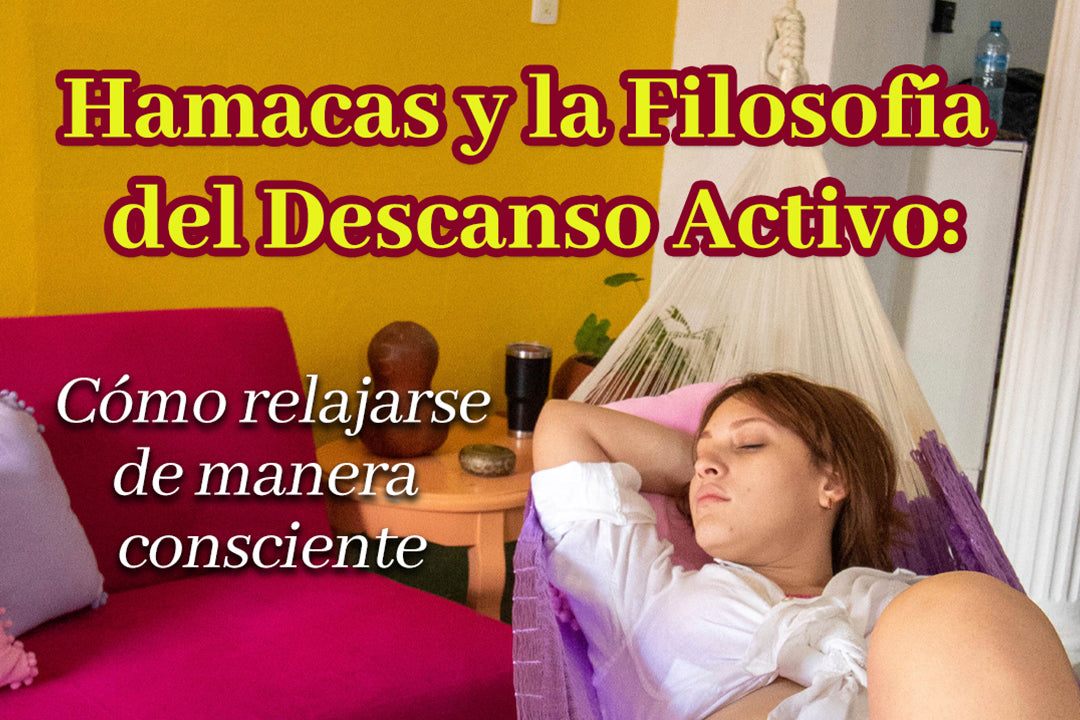 Hamacas y la Filosofía del Descanso Activo: Cómo Relajarse de Manera Consciente