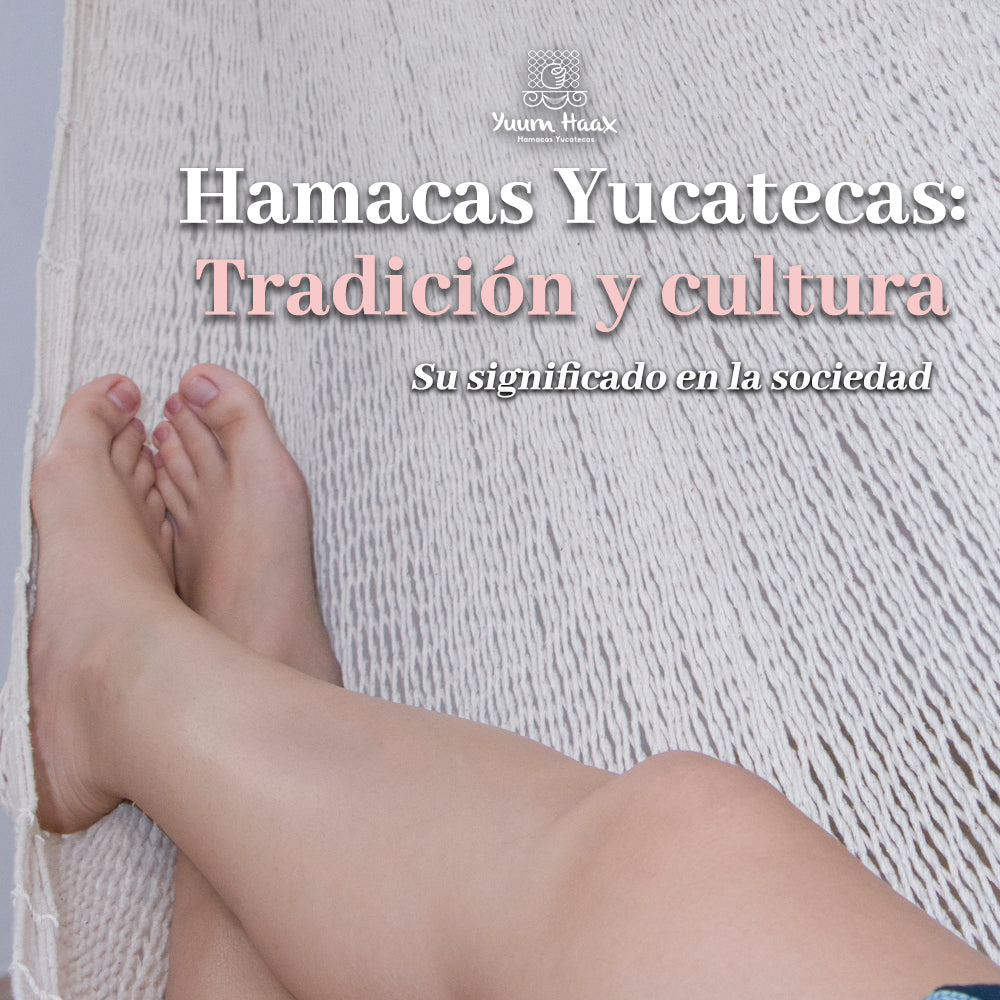 Hamacas Yucatecas: Tradición y Cultura - Su Significado en la Sociedad