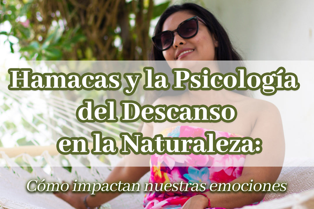 Hamacas y la Psicología del Descanso en la Naturaleza: Cómo impactan nuestras emociones