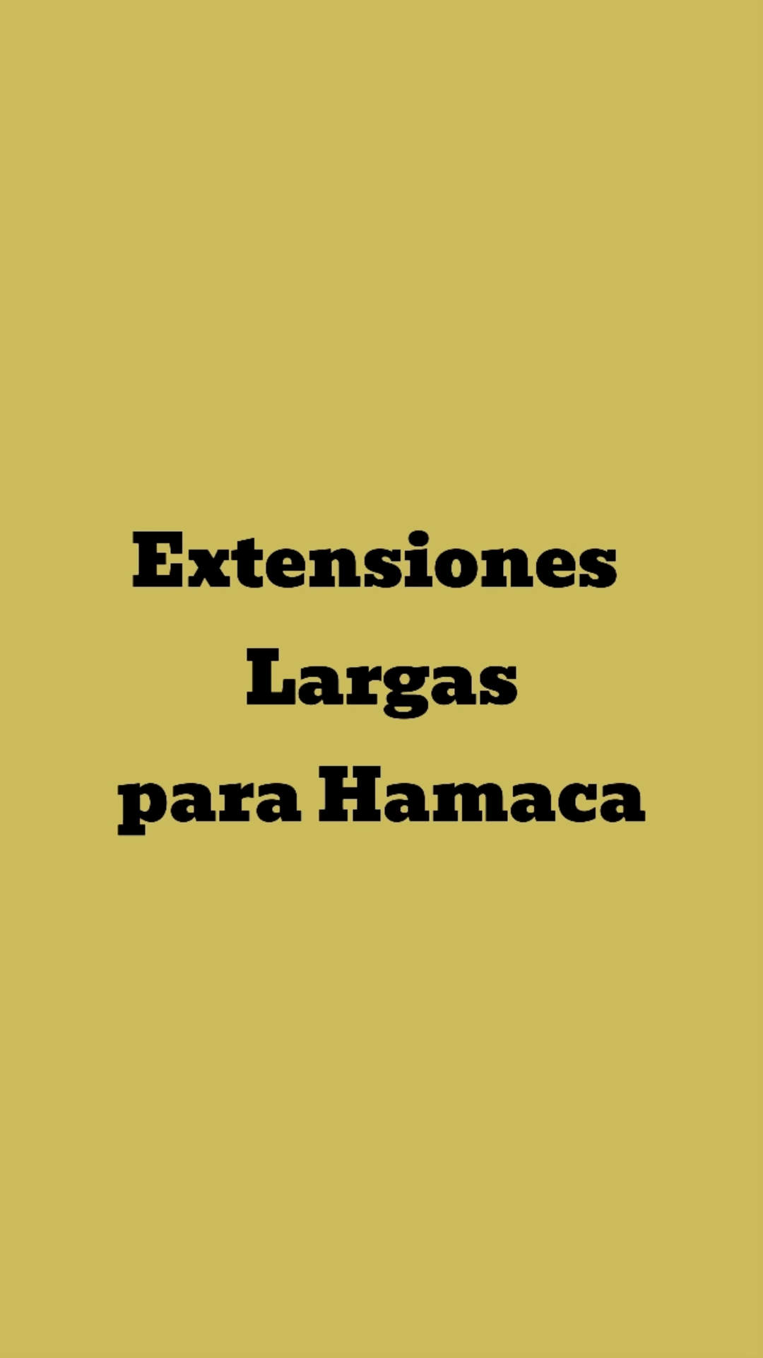 Video Extensiones Largas para Hamaca