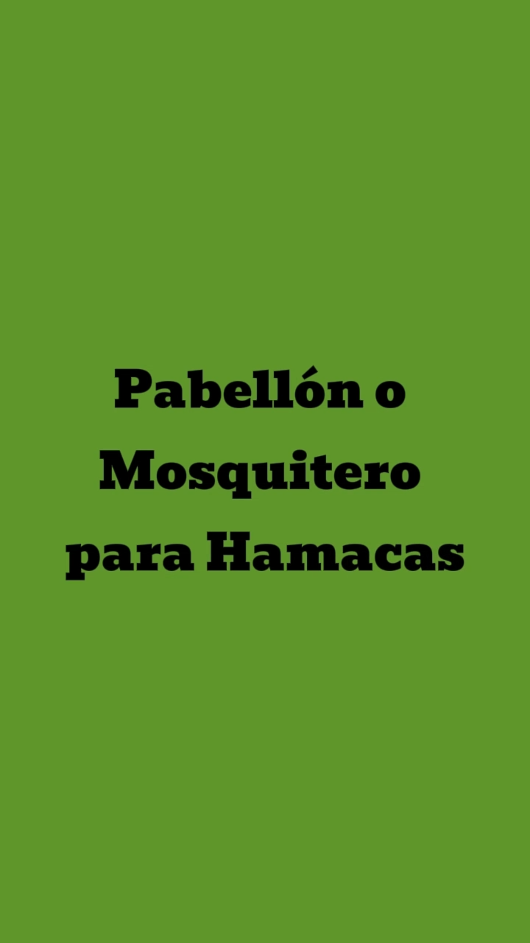 Video Pabellón o Mosquitero para Hamaca
